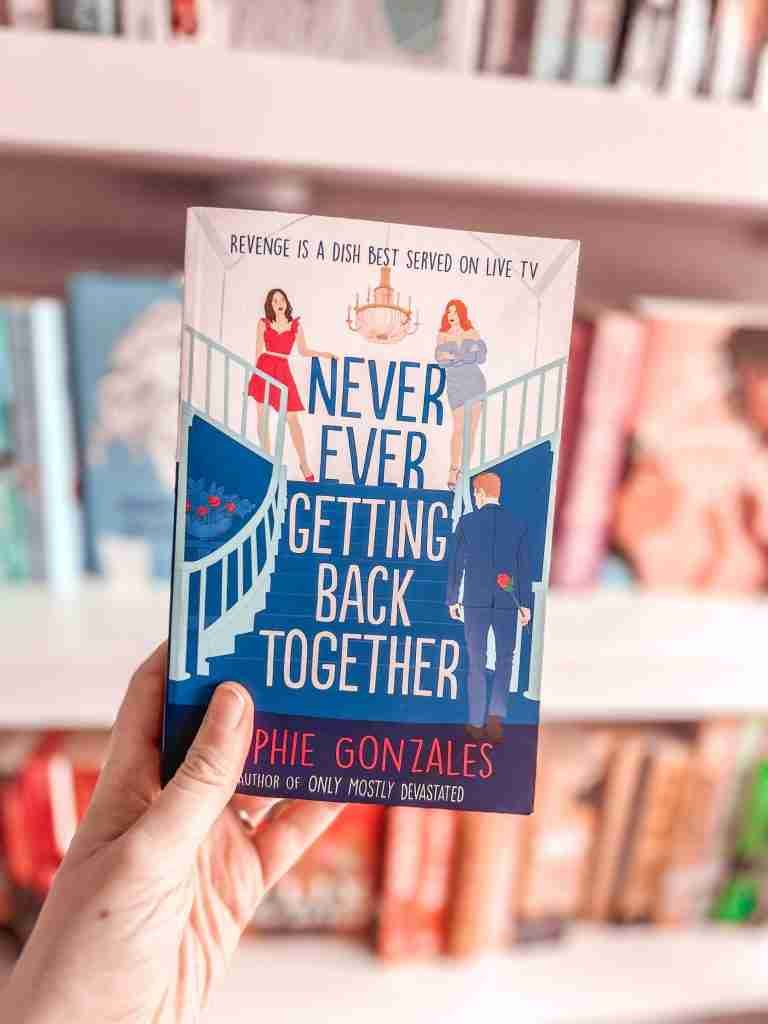 sapphic books - Never Ever Getting Back Together by Sophie Gonzales book cover