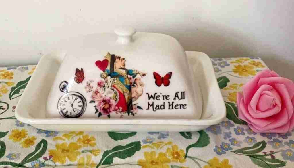 We're all Mad here butter dish with the Red queen