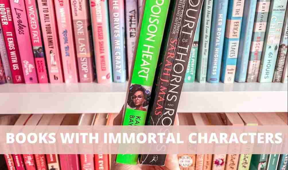books with immortal characters books with immortal characters